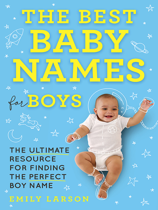 Title details for The Best Baby Names for Boys by Emily Larson - Available